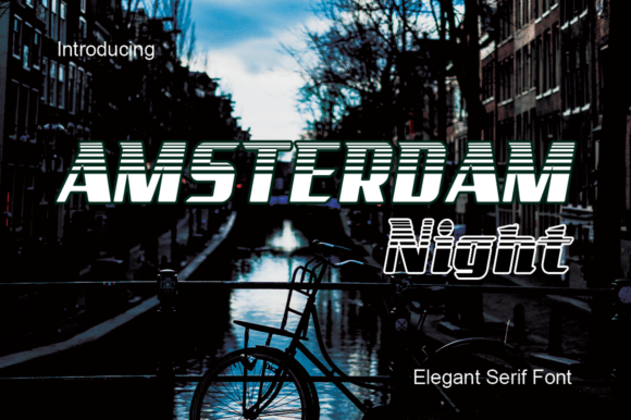 Amsterdam Night: A Bold and Stylish Font for Modern Design