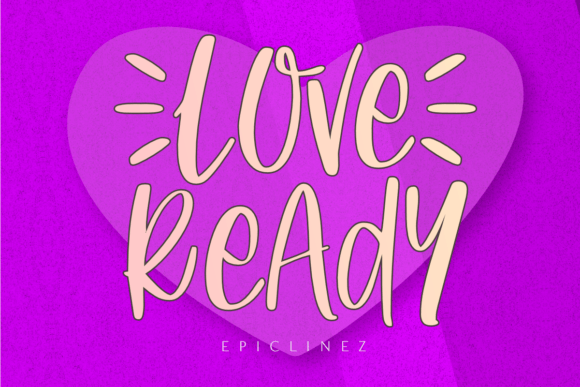 Love Ready: The Font That Captures the Spirit of Modern Creativity