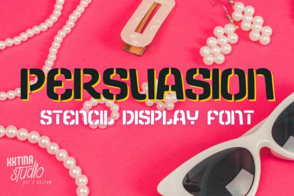 PERSUASION: A BOLD, STENCIL DISPLAY FONT THAT COMMANDS ATTENTION