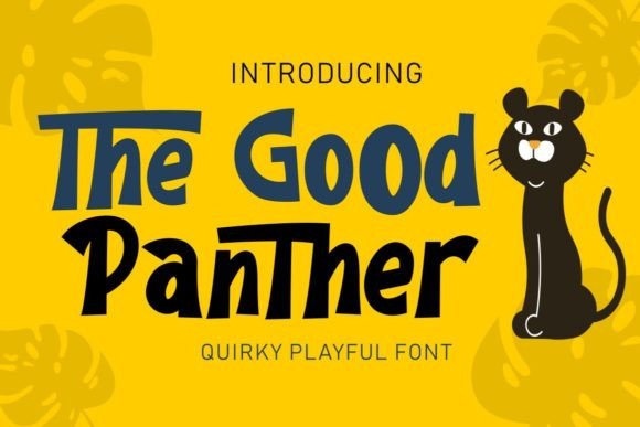 The Good Panther: A Font Full of Positivity and Character