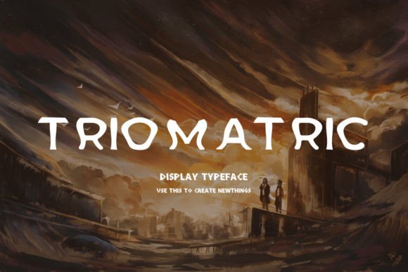Triomatric: A Bold and Stylish Display Font